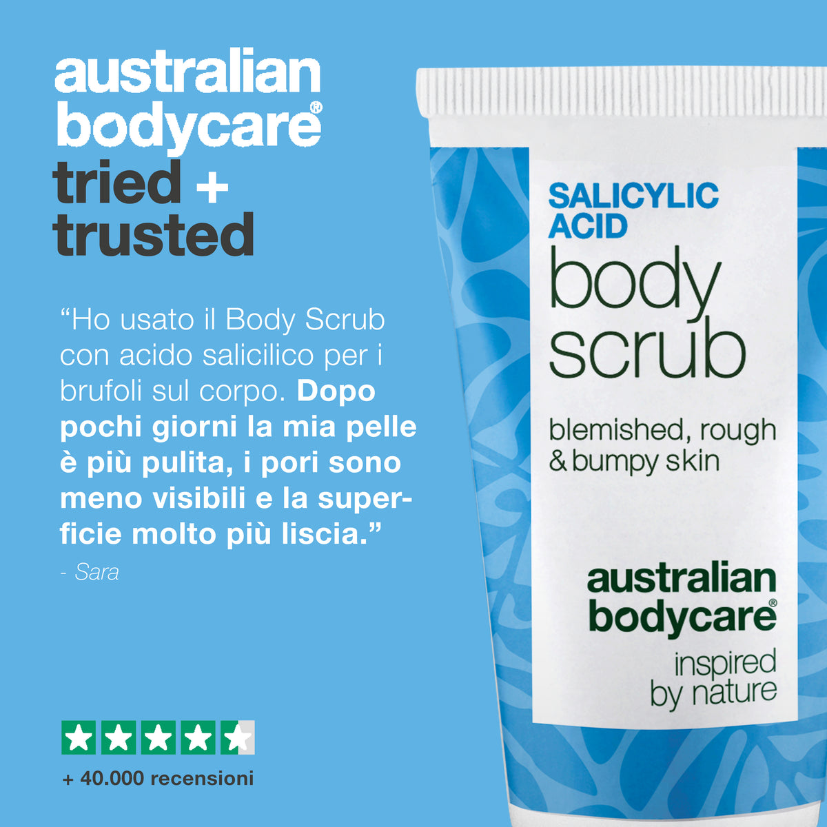 Recensione cliente dello Salicylic Acid Body Scrub: i brufoli sono spariti, i pori sembrano più puliti e la pelle appare più liscia e luminosa — Sara. 4,5 stelle su 5 e oltre 40.000 recensioni