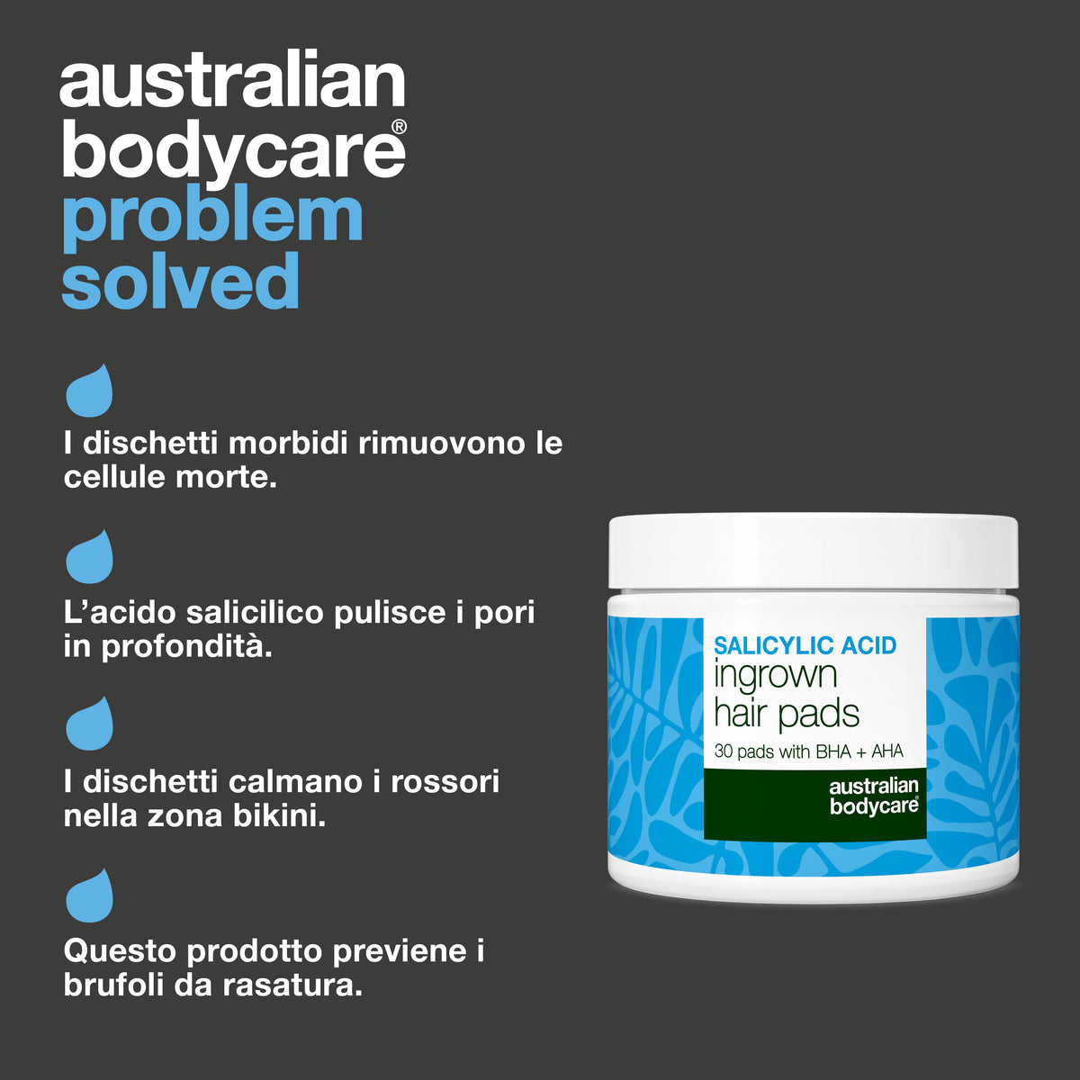 Dischetti all'acido salicilico Australian Bodycare con quattro benefici indicati: rimuovono le cellule morte dopo la rasatura, puliscono in profondità i follicoli piliferi, leniscono il rossore nella zona bikini e contrastano i brufoli rossi da rasatura sulle gambe.